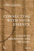 Connecting with Your Essence: A Path to Awareness and Healing by Mia Leijssen