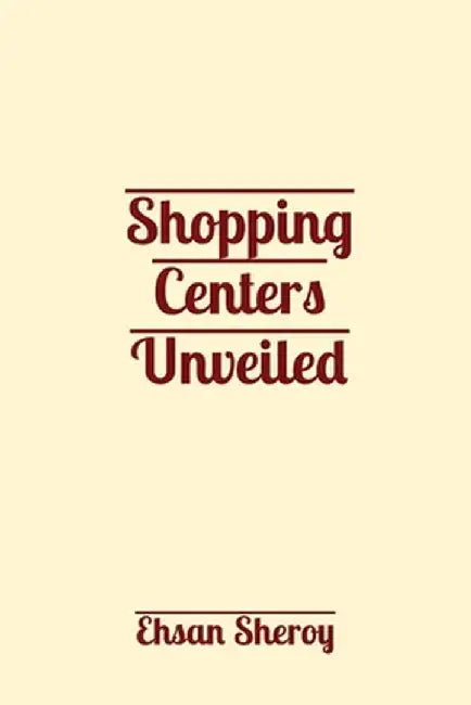 Shopping Centers Unveiled by Ehsan Sheroy