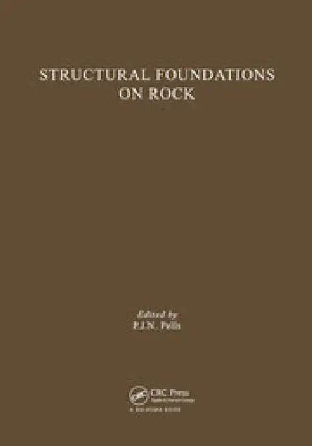 Structural Foundations on Rock by Pells