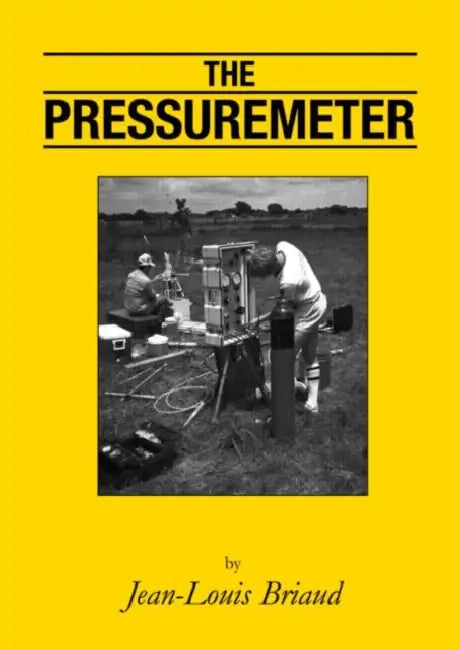 The Pressuremeter by Jean-Louis Briaud