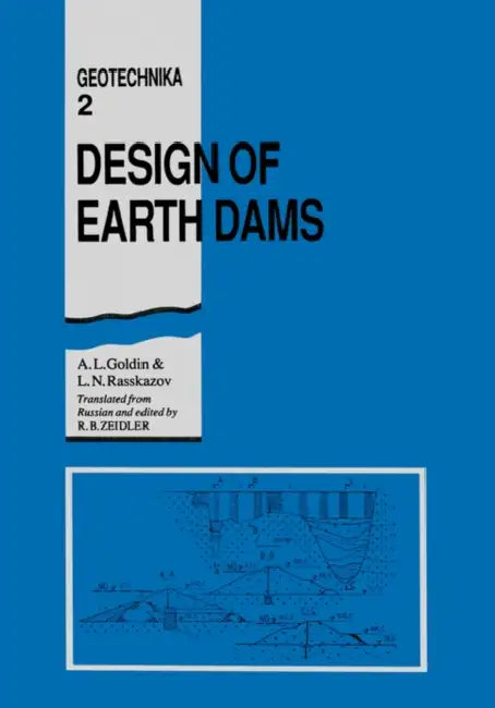 Design of Earth Dams by A. L. Goldin, L. N. Rasskazov
