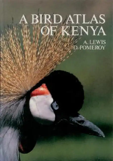 A Bird Atlas of Kenya by Adrian Lewis