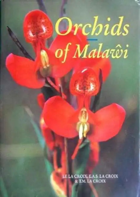 Orchids of Malawi by Isobyl Lacroix