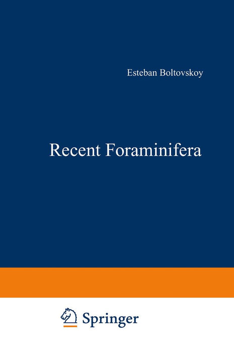Recent Foraminifera by E. Boltovskoy