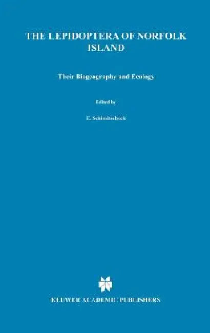 Lepidoptera of Norfolk Island. Their Biogeography and Ecology by J. D. Holloway