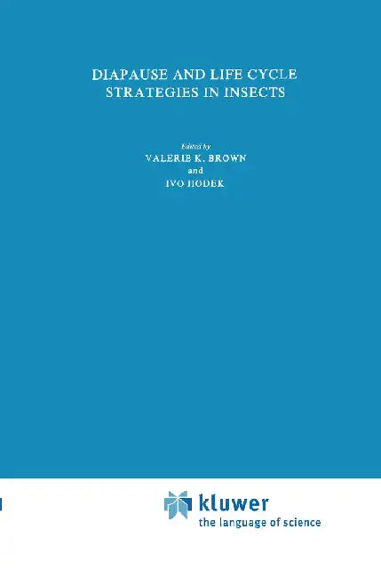 Diapause and Life Cycle Strategies in Insects by V. K. Brown
