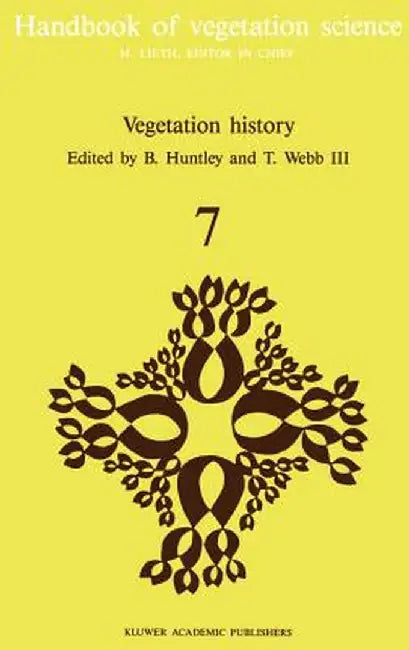 Vegetation History by B. Huntley