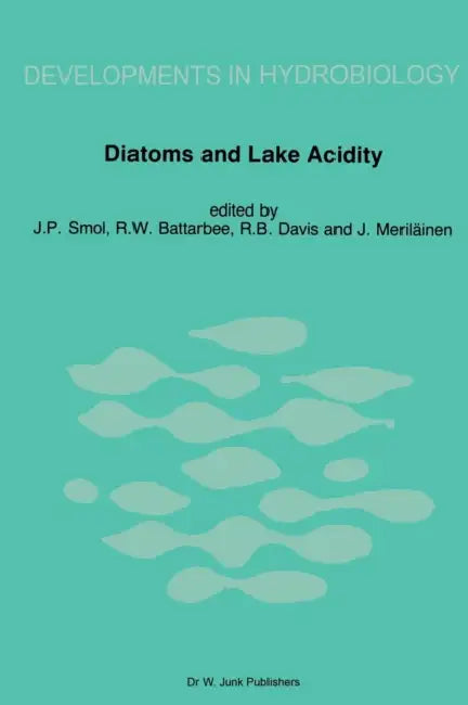 Diatoms and Lake Acidity: Reconstructing PH from Siliceous Algal Remains in Lake Sediments by John P. Smol, R. W. Battarbee, R. B. Davis