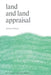 Land and Land Appraisal by R. O. Whyte