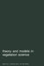 Theory and Models in Vegetation Science: Proceedings of Symposium, Uppsala, July 8-13, 1985 by I. C. Prentice, E. Van Der Maarel