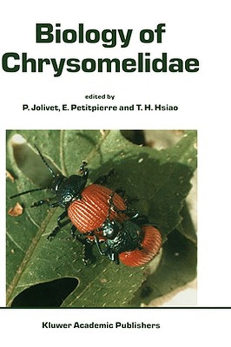 Biology of Chrysomelidae by P. Jolivet