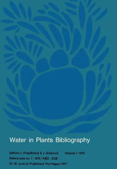 Water-In-Plants Bibliography: References No. 1-979/Abd -- Zub by J. Pospísilová