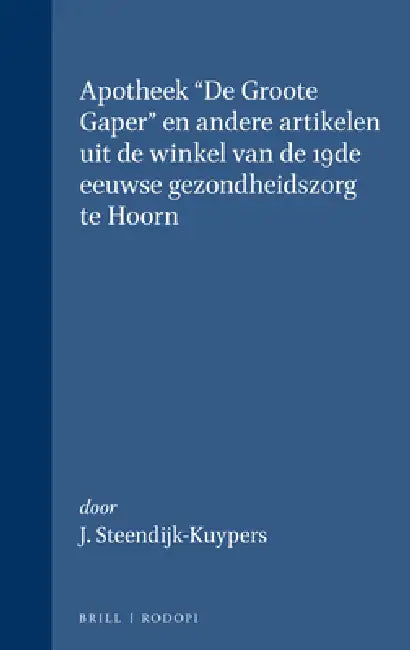 Apotheek "De Groote Gaper" by J. Steendijk-Kuypers