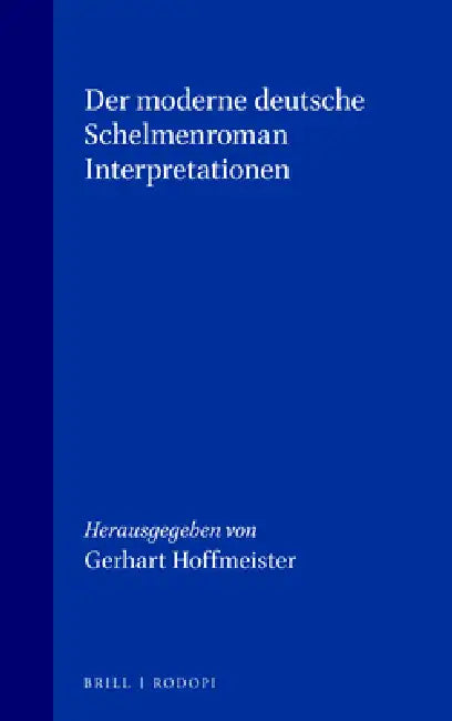 Der Moderne Deutsche Schelmenroman Interpretationen by Gerhart Hoffmeister