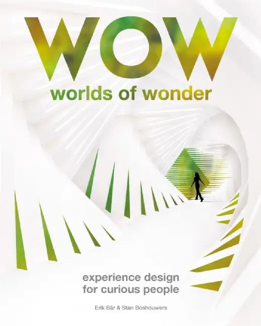 The Art of Wonder: Experience Design for Curious People by Erik Bar
