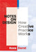 Notes on Design: How Creative Practice Works by Kees Dorst
