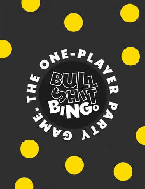 Bullshit Bingo: The 1-Player Party Game by Sandy McIntosh
