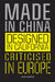 Made in China, Designed in California, Criticised in Europe: Design Manifesto by Mieke Gerritzen