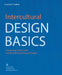 Intercultural Design Basics: Advancing Cultural and Social Awareness Through Design by Susanne P. Radtke