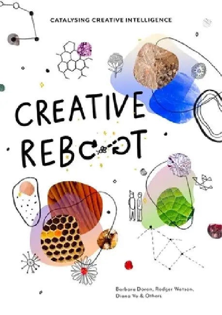 Creative Reboot: Catalysing Creative Intelligence by Barbara Doran