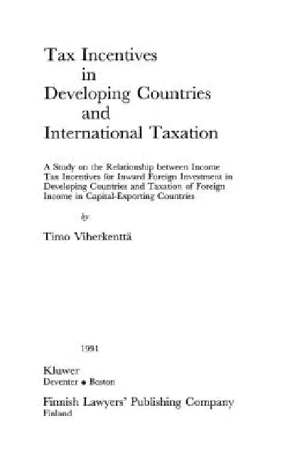 Tax Incentives In Developing Countries And International Taxation by Viherkentta