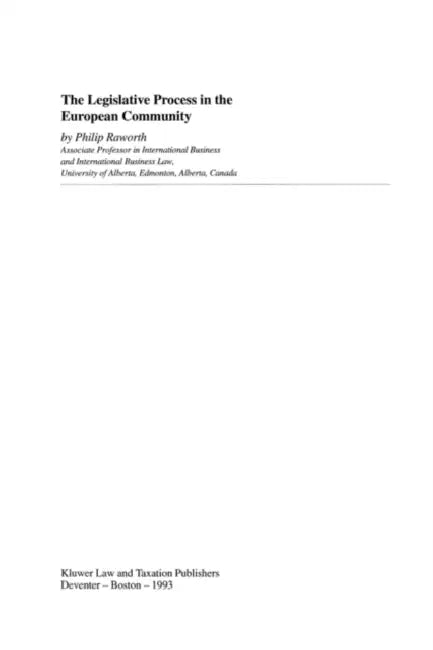 The Legistlative Process In The European Community by Phillip Raworth