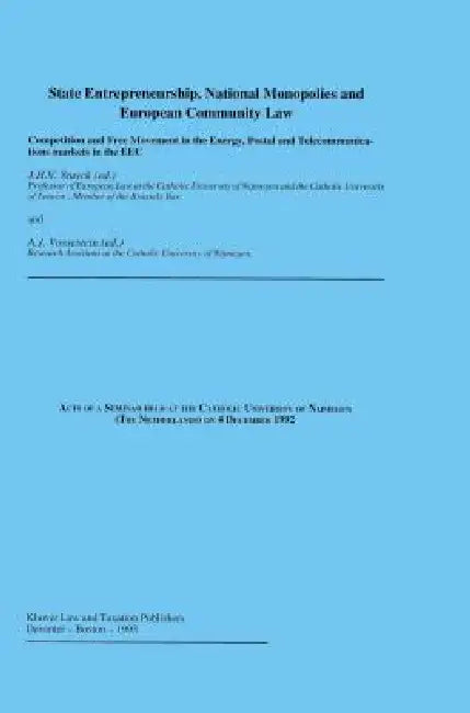 State Entrepeneurship National Monopolies And European Community by Jules H. V. Stuyck, A. J. Vossestein