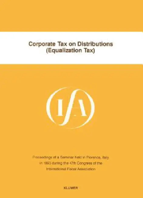 Ifa: Corporate Tax on Distributions: Equalization Tax (9789065448446 ...