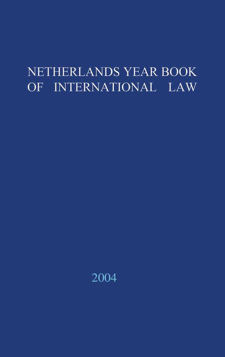 Netherlands Yearbook of International Law - 2003 by Niels M. Blokker