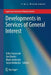 Developments in Services of General Interest by Erika Szyszczak