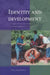 Identity and Development: Tongan Culture, Agriculture, and the Perenniality of the Gift by Paul Van Der Grijp