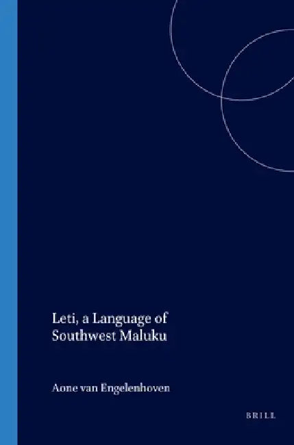 Leti, a Language of Southwest Maluku by A. Engelenhoven
