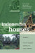 Indonesian Houses: Volume 2: Survey of Vernacular Architecture in Western Indonesia by R. Schefold, Peter J. M. Nas
