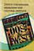 Dutch Colonialism, Migration and Cultural Heritage: Past and Present by Geert Oostindie