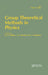 Group Theoretical Methods in Physics. : Proceedings of the Third Yurmala Seminar, Yurmala, USSR, 22-24 May 1985 by Markov M.A.