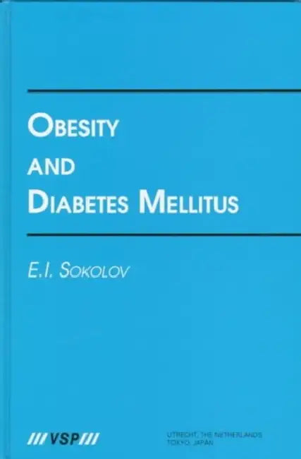 Obesity and Diabetes Mellitus by E. I. Sokolov