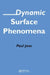 Dynamic Surface Phenomena by Paul Joos