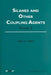 Silanes and Other Coupling Agents by Kash L. Mittal
