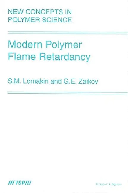 Modern Polymer Flame Retardancy by S. M. Lomakin