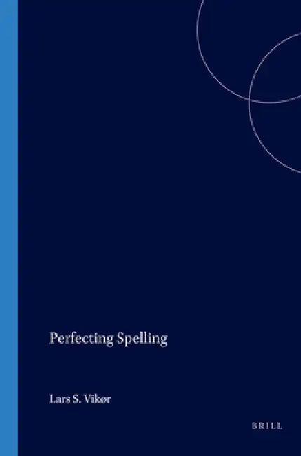 Perfecting Spelling by L. S. Vikør