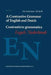 A Contrastive Grammar of English and Dutch / Contrastieve Grammatica Engels / Nederlands by F. G. A. M. Aarts
