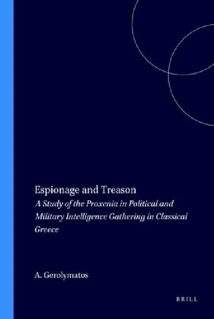 Espionage and Treason by A. Gerolymatos