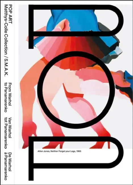 Pop Art: From Warhol to Panamarenko by Philippe Van Cauteren