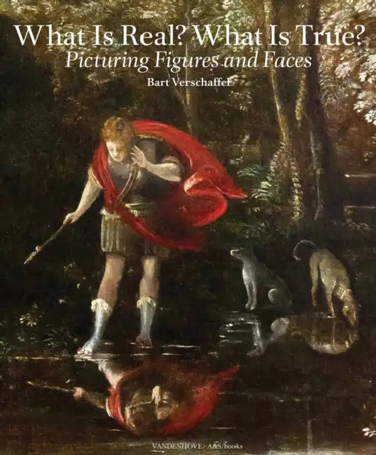 What is Real? What is True?: Picturing Figures and Faces by Ian Clark