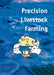 Precision Livestock Farming by Sidney Cox