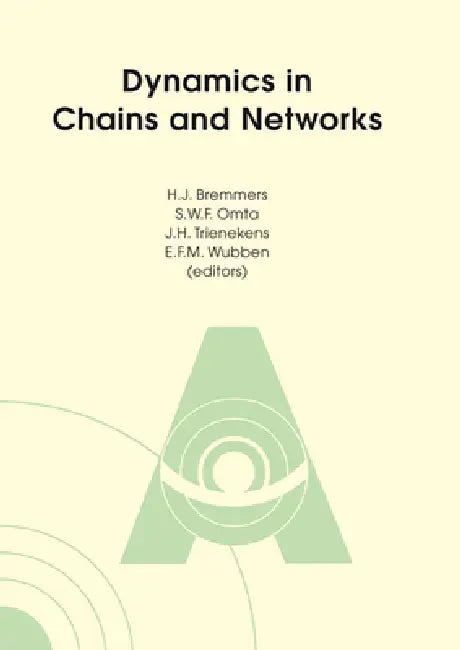 Dynamics in Chains and Networks by H. J. Bremmers, S. W. F. Omta, J. H. Trienekens