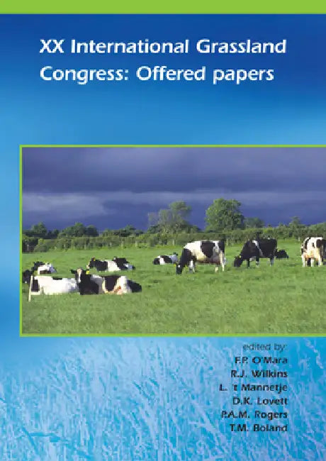XX International Grassland Conference: Offered Papers by F. P. O'Mara, R. J. Wilkins, L. 'T Mannetje