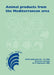 Animal Products From The Mediterranean Area by J.M.C. Ramalho Ribeiro, Others
