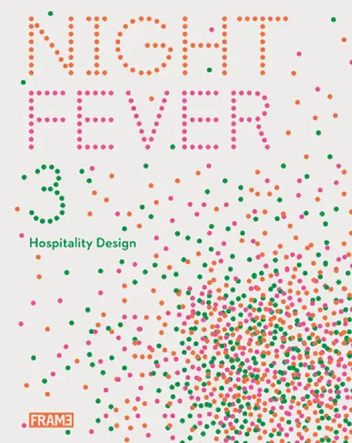 Night Fever 3 Hospitality Design by Sarah Pearson