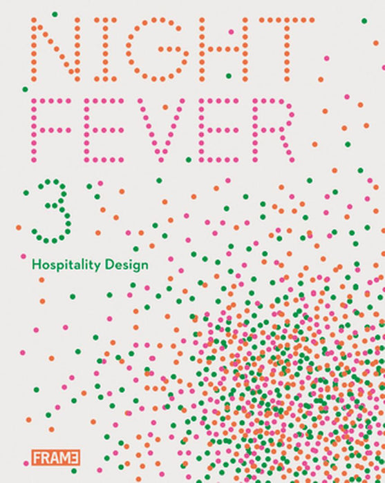 Night Fever 3 Hospitality Design by Sarah Pearson